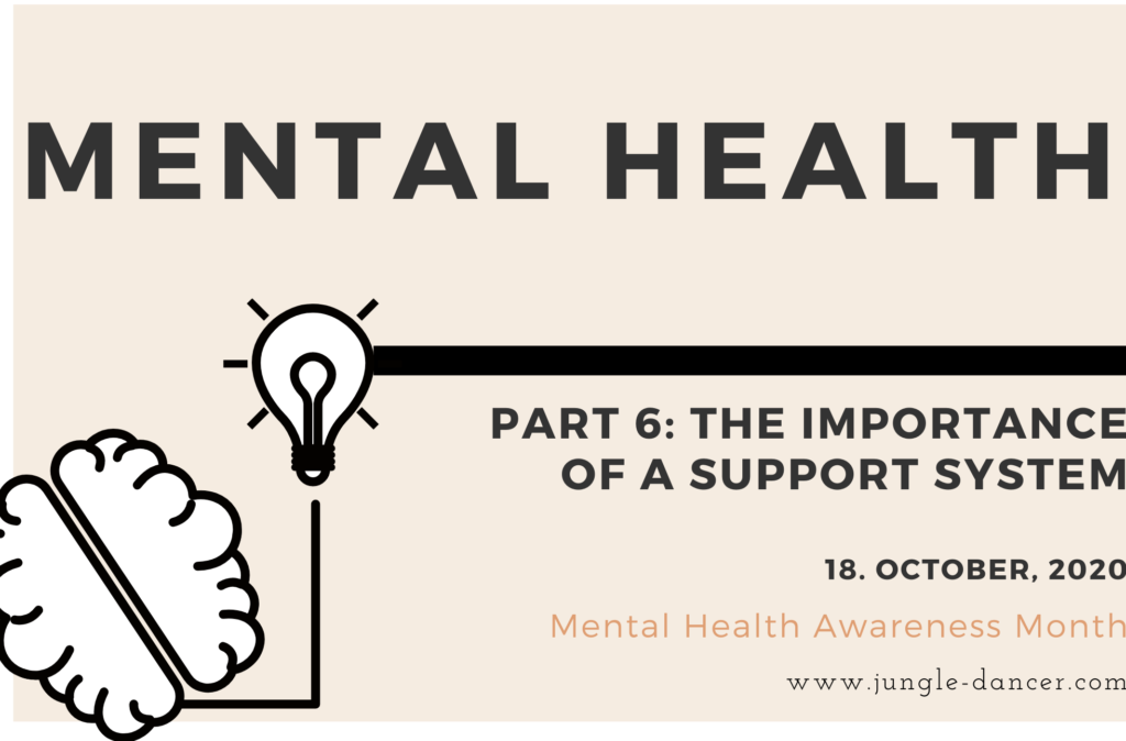 Support System: Finding Help And Hope In Difficult Times - Jungle Dancer